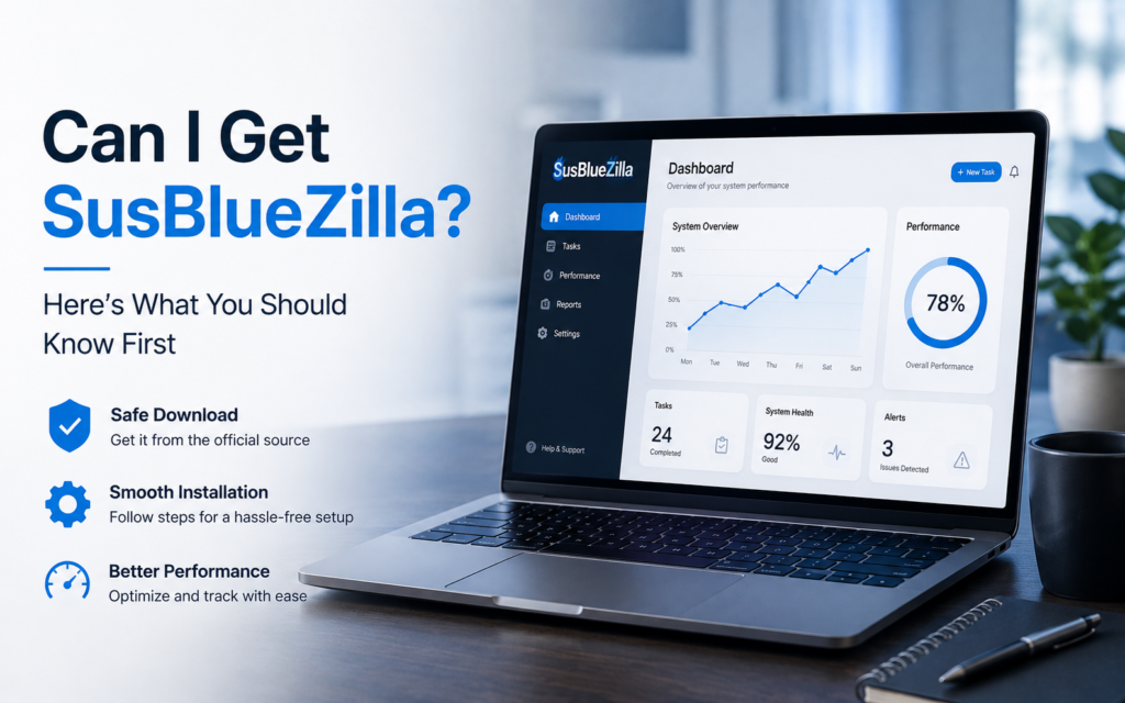 Can I Get SusBlueZilla guide showing a laptop with a software dashboard, highlighting safe download, installation tips, and performance optimization.